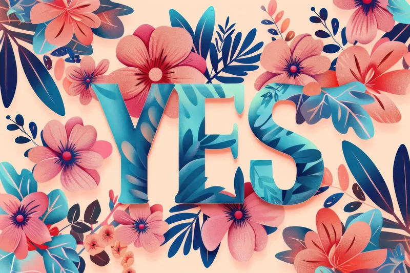 Красочная композиция из цветов и листвы, окружающая слово YES в креативном позитивном дизайне, демонстрирующем красоту природы