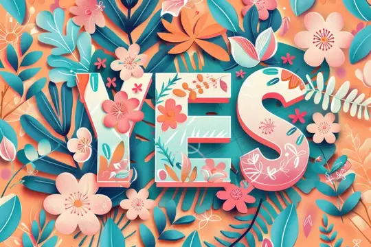 Яркая иллюстрация со словом YES в дизайне из цветов и листвы на теплом оранжевом фоне